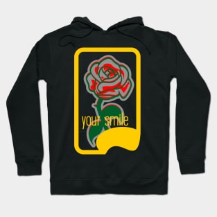 your smile rose Hoodie